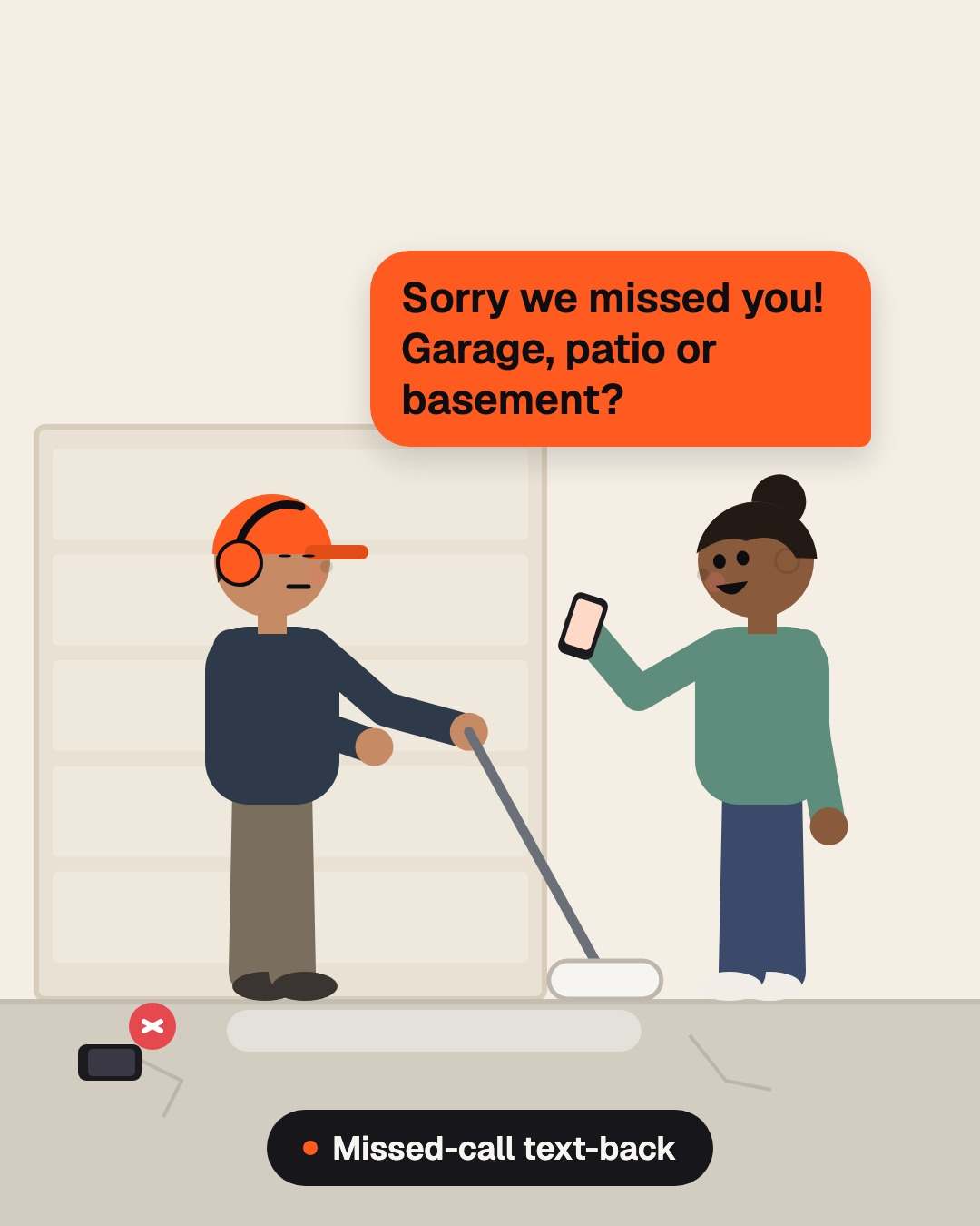Cartoon: a contractor rolls out a floor coating while the phone rings out, and the homeowner smiles at the text back: Sorry we missed you! Garage, patio or basement?
